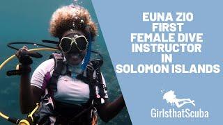 Girls that Scuba Star: Euna Zio from Solomon Islands