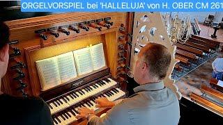 ORGELVORSPIEL 'HALLELUJA' HERMANN OBER CM 261 [Neuapostolische Kirche]  FREUNDENCHOR & ORGEL