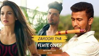 Zaroori Tha Soulful Flute Cover + Notes | Sad Song Flute Cover | Khwahish Music