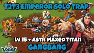 Lords Mobile - T2T3 Emperor Solo Trap vs Lv 15 maxed titan | Gangbang in KvK | Gems Ransom ,,,