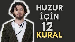 HUZURLU BİR HAYAT İÇİN 12 KURAL 