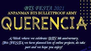 |"BTS FESTA 2021"| Celebrations ~"QUERENCIA" | byANPANMANBTS BULLETPROOF ARMY | #bts#btsfesta2021