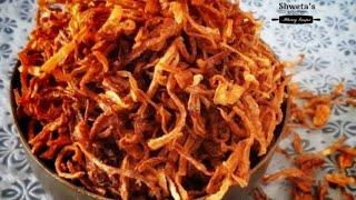 Sun dried onions recipe /How to make instant birista in less oil  /Easy fried onions for biriyani