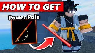 How To Get Power Pole | Dragon Soul