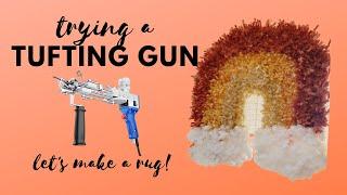 Trying a TUFTING GUN for the FIRST TIME! | FUN FAST AND EASY