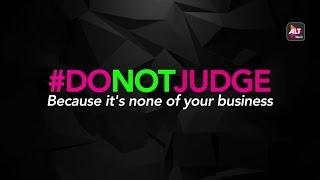 Nothing’s going to budge, so please #DoNotJudge! | ALTBalaji