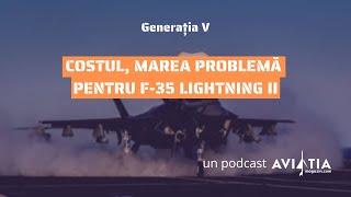 Costul, marea problemă a avioanelor F-35