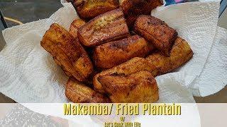 Fried Plantain (Makemba) Congolese food