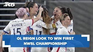 OL Reign look to win first NWSL championship