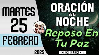 Oracion de la Noche de Hoy Martes 25 de Febrero - Tiempo De Orar