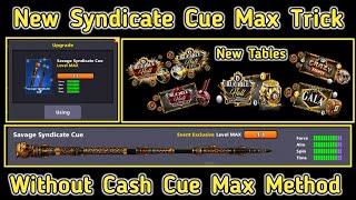8 Ball Pool - Savage Syndicate Cue Level Max  9 New Tables - 8 Ball Pool New Event