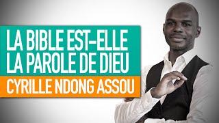 La Bible est-elle la parole de Dieu ? (Senseï Cyrille Ndong Assou, enseignant spirituel)