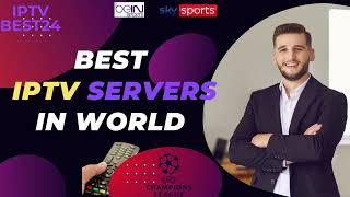 BEST IPTV SERVERS  IN 2024 || All Smart Devices | All Countries 