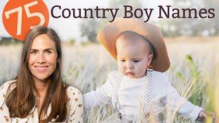 75 Country Boy Names That’ll Make Your Heart Sing - NAMES & MEANINGS!