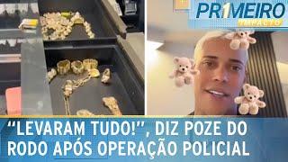 MC Poze do Rodo comenta operação policial; esposa é alvo | Primeiro Impacto (01/11/24)