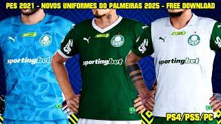 PES 2021 - NOVOS UNIFORMES DO PALMEIRAS 2025 - PS4/PS5/PC - 4K