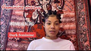 Divine Feminine energy & Womb Chakra healing