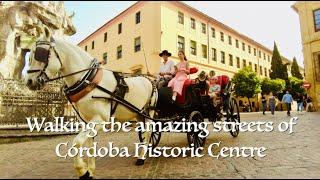 Walk with us through the Amazing Streets of Historic Córdoba