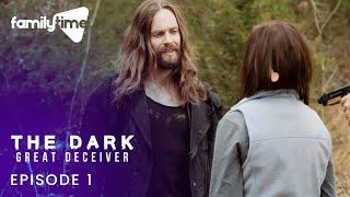 The Dark: Great Deceiver | Episode 1 | Safe Haven