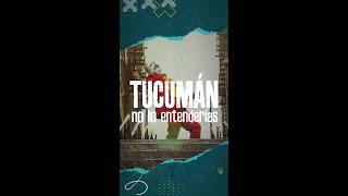 Tucumán, no lo entenderías…(Temporada 03 / Episodio 11)