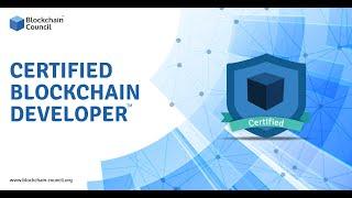 Introduction To Certified Blockchain Developer™ | Blockchain Council