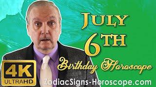 July 6 Zodiac Horoscope and Birthday Personality | July 6th Birthday Personality, Career Horoscope