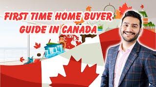 First Time Home Buyer Guide in Canada