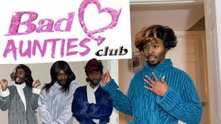 Bad Aunties Club Ep. 1