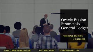 Oracle Fusion Financials Training| Oracle Fusion Financials General Ledger|Oracle Fusion Financials