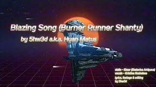 5hw3d - Blazing Song (burner Runner Shanty) #eveonline #mission #running #song