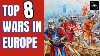 Top 8 Bloodiest Wars in European History