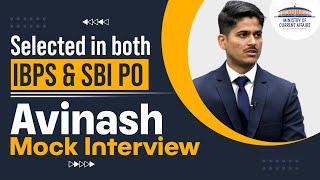 Selected in Both SBI PO & IBPS PO 2022 - Avinash Jha MOCK INTERVIEW by Dr Gaurav Garg