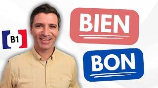 French Grammar B1 / B2 - C’est BON ou c’est BIEN ?