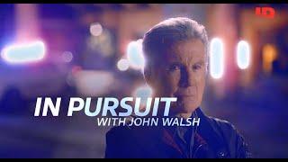 In Pursuit With John Walsh Season 5 Trailer | ID