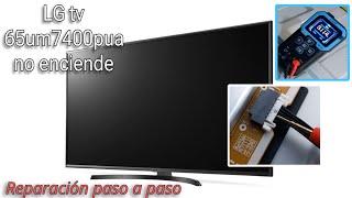 reparar pantalla tv led lg 65um no enciende