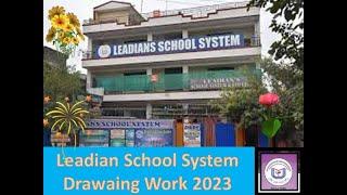 Students' Drawing Work: Leadians School System Rawalpindiلیڈینز سکول سسٹم کے طلبہ کا ڈرائنگ کا کام