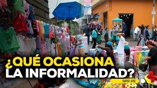 ¿Qué factores ocasionan la informalidad en el Perú? #ADNRPP | ENTREVISTA