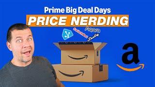 Let's Nerd Out About Prime Big Deal Days! Live Product & Price Hunting