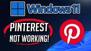 Pinterest app Not Working or Not Opening on Windows 11 / 10