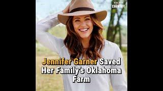 Jennifer Garner Saved Her Family's Oklahoma Farm