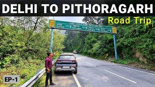 Delhi To Pithoragarh By Road | Delhi To Pithoragarh Road Trip | Uttarakhand Trip | Vikram Xplorer