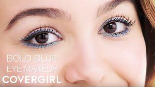 Bold & Blue Eye Makeup Tutorial | COVERGIRL