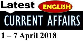 Latest  GK and Current Affairs - April 2018 (week 1)  | 1 - 7 April 2018 in English