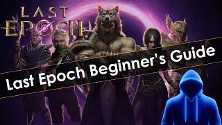 Last Epoch Beginner's Guide