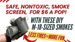 This DIY Smoke: Nontoxic, Fire-Safe, Cheap, and Beats the M-18 by 130%