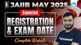 JAIIB 2025 Expected Exam & Registration Date | JAIIB Exam Date 2025 | JAIIB Registration Date 2025