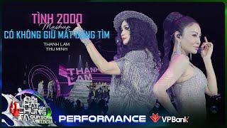 Mashup Tình 2000 x Có Không Giữ Mất Đừng Tìm - Thanh Lam x Thu Minh | Our Song [Performance]