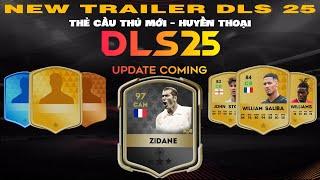 DLS 25 NEW TRAILER | Thẻ cầu thủ mới thay đổi + thẻ huyền thoại