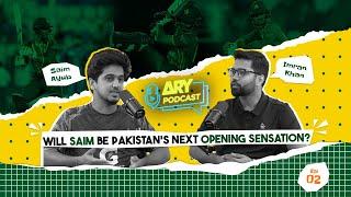 ARY PODCAST FEATURING SAIM AYUB (CRICKETER) | IMRAN KHAN