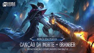 Herói em Foco | Granger | Canção da Morte | Mobile Legends: Bang Bang